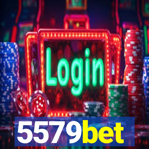 5579bet