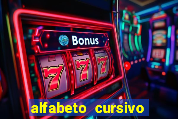 alfabeto cursivo para treinar caligrafia