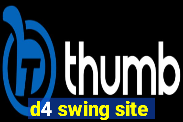 d4 swing site