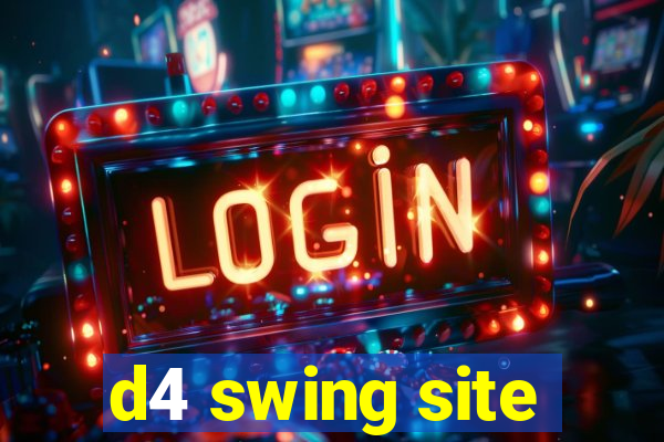 d4 swing site