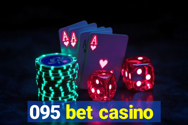 095 bet casino