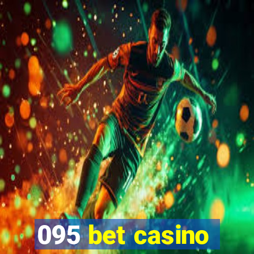 095 bet casino