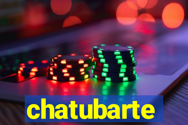 chatubarte