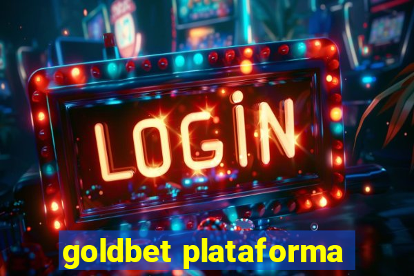 goldbet plataforma