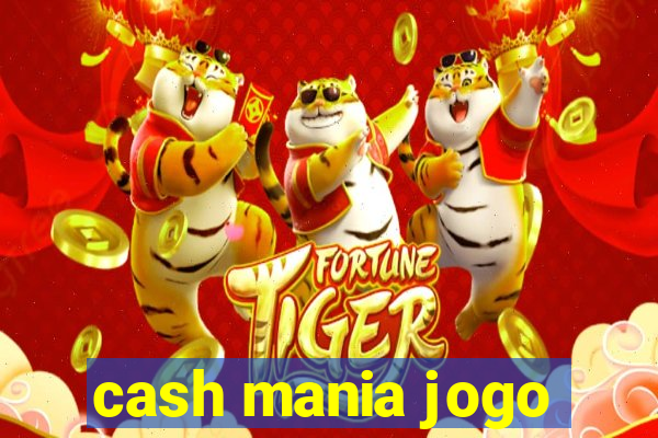 cash mania jogo