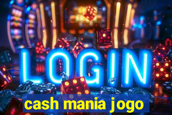 cash mania jogo