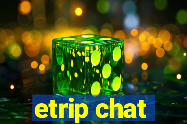 etrip chat