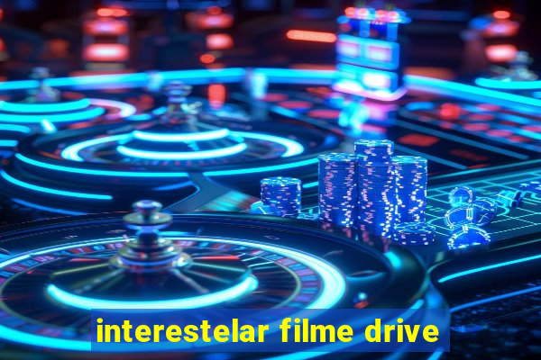 interestelar filme drive