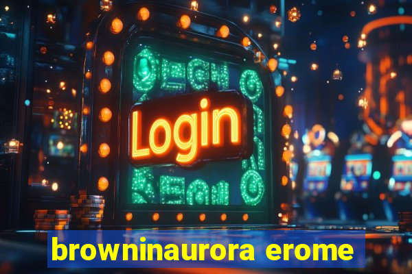 browninaurora erome