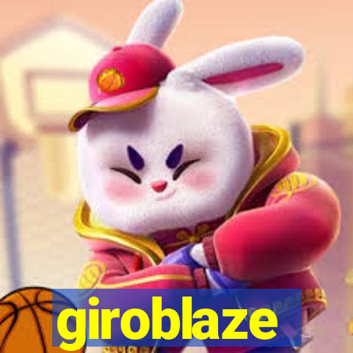 giroblaze