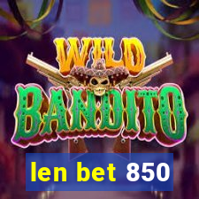 len bet 850