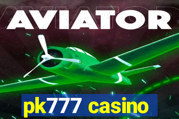 pk777 casino