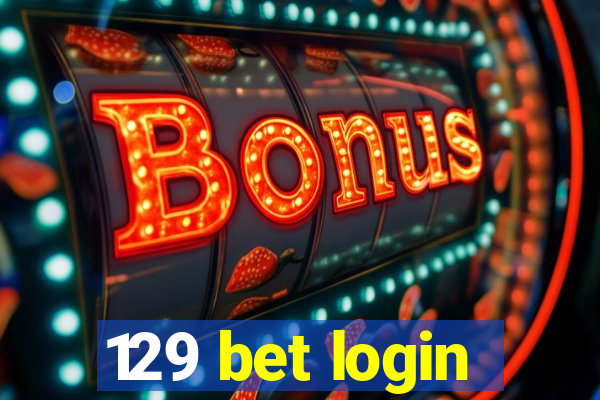 129 bet login