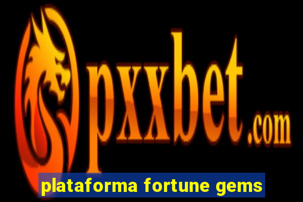 plataforma fortune gems