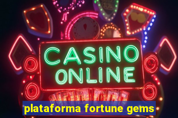 plataforma fortune gems