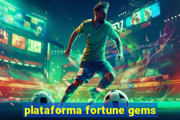 plataforma fortune gems