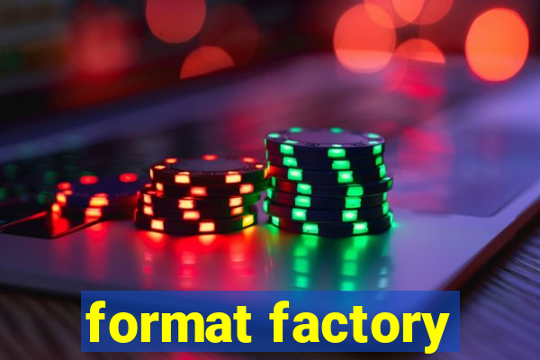 format factory