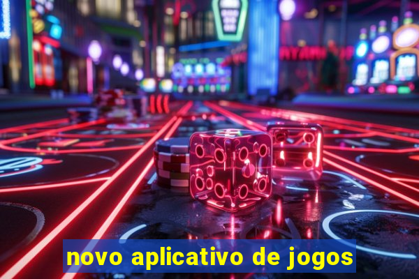 novo aplicativo de jogos