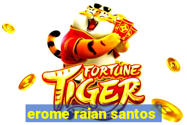 erome raian santos