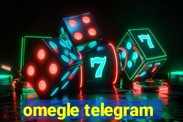 omegle telegram