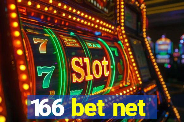 166 bet net