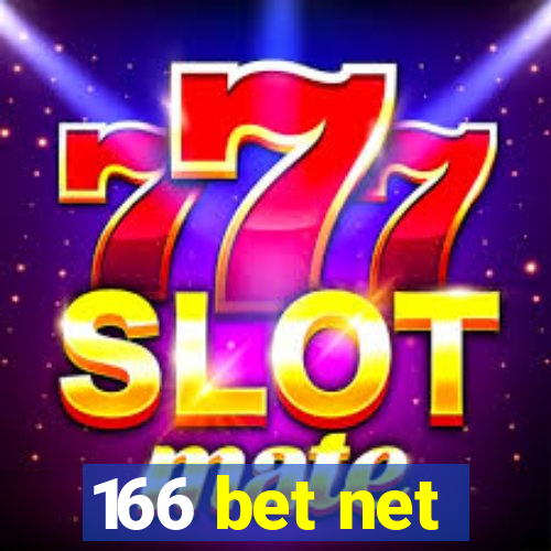 166 bet net