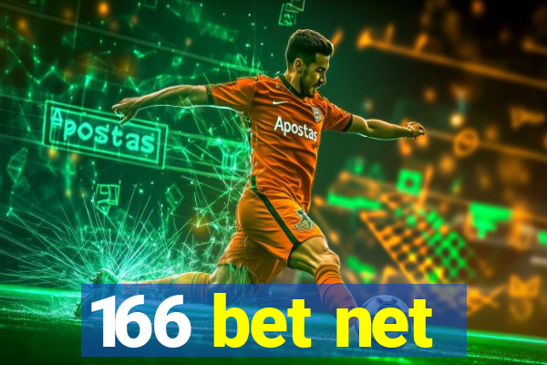 166 bet net