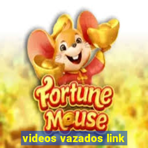 videos vazados link