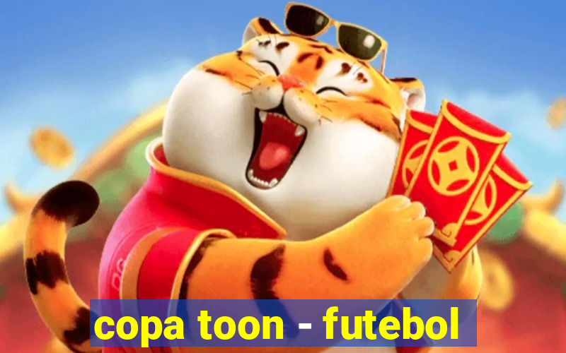 copa toon - futebol