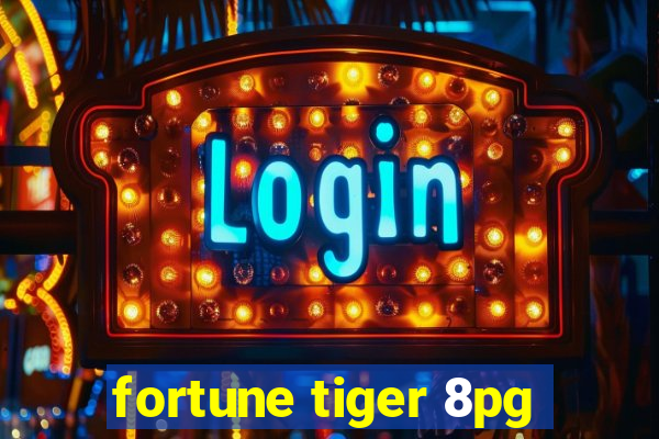 fortune tiger 8pg