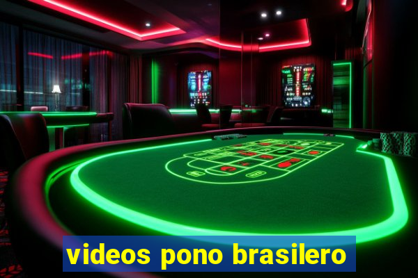 videos pono brasilero