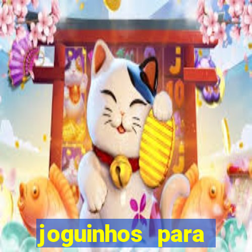 joguinhos para ganhar dinheiro