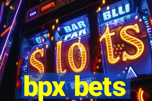 bpx bets