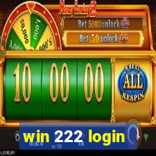 win 222 login