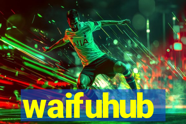 waifuhub