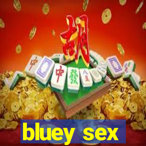 bluey sex