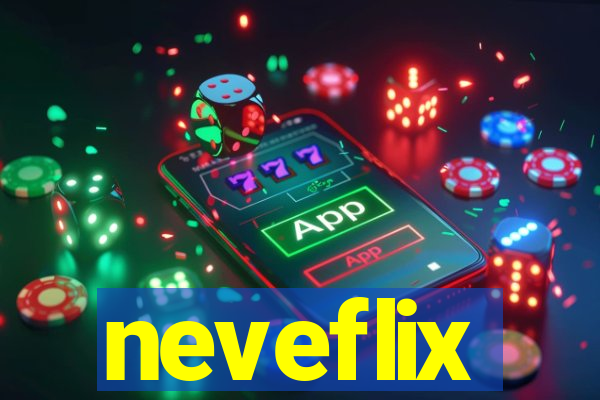 neveflix