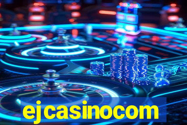 ejcasinocom