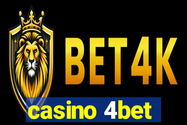 casino 4bet