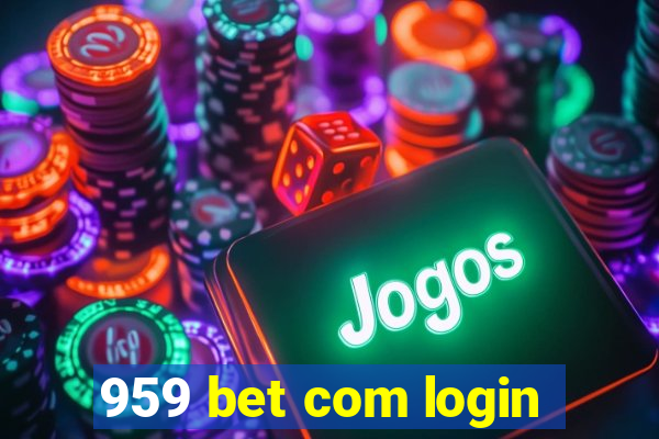 959 bet com login