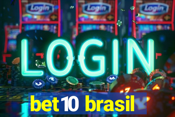 bet10 brasil