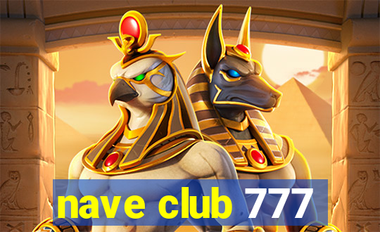 nave club 777