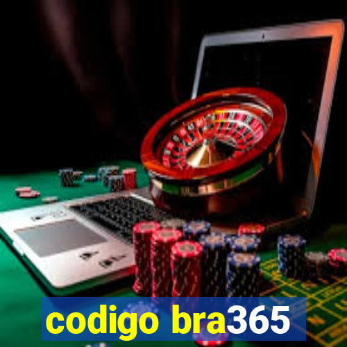 codigo bra365