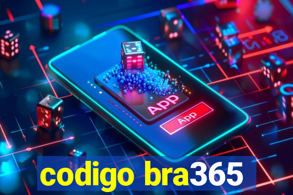 codigo bra365