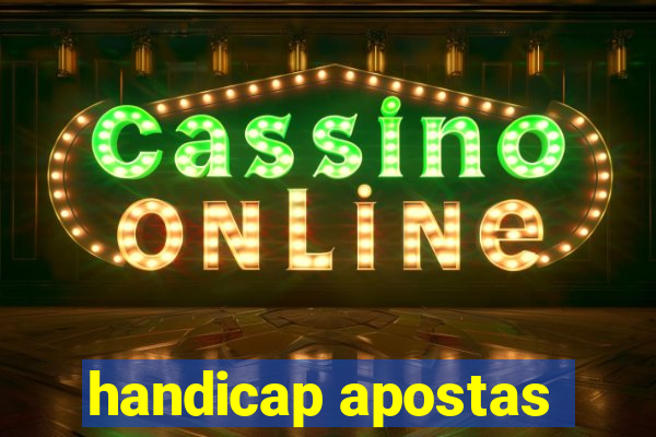 handicap apostas