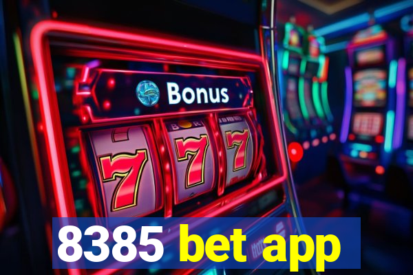 8385 bet app