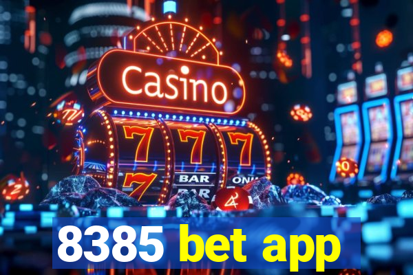 8385 bet app