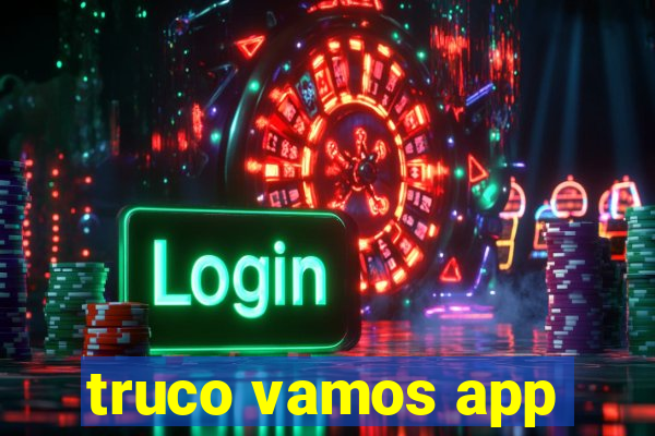 truco vamos app