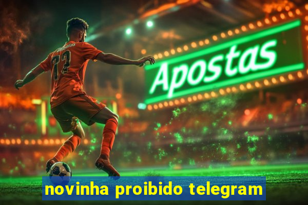 novinha proibido telegram