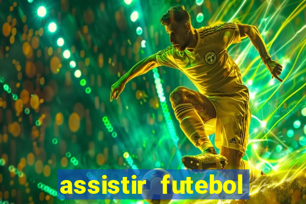 assistir futebol gratis sem travar